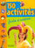 Cent cinquante activites faciles et creatives