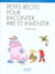 PETITS RECITS POUR RACONTER, RIRE ET INVENTER COLLECTION VIVRE A LA MATERNELLE