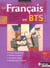 Le francais en bts eleve 2004 le texte et l'image (EDITION 2004)