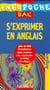 S'exprimer en anglais