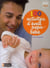 100 activités d'éveil papa-bébé