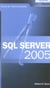 Sql server 2005 - guide de l'administrateur