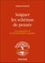 Soigner les schémas de pensée : Une approche de la restructuration cognitive (2e édition)