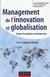Management de l'innovation et Globalisation - Enjeux et pratiques contemporains
