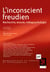 L'inconscient freudien - recherche, écoute, métapsychologie