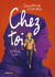 Chez toi - Athènes 2016
