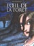 L'OEIL DE LA FORET (Tome 1)