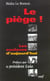 Le piège ! - Les esclaves d'aujourd'hui