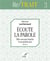 Ecoute la Parole - Elles ont une bouche et ne parlent pas (PS 115, 5)