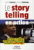 Le story telling en action