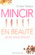 Mincir en beaute la ou vous voulez