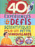 40 experiences et defis scientifiques pour les petits debrouillards
