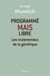 Programmé mais libre