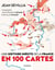 Une histoire inédite de la France en 100 cartes