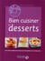 Bien cuisiner les desserts