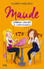 Maude Tome 1 : Comment Survivre À L'Adolescence