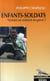 Enfants-soldats - victimes ou criminels de guerre ?