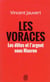 Les voraces - les élites et l'argent sous Macron