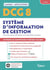 DCG 8 : systèmes d'information de gestion - manuel et applications - maîtriser les compétences et réussir le nouveau diplôme