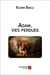 Adam, vies perdues