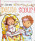 J'ai une petite soeur!