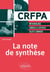 CRFPA : la note de synthèse : méthodologie, conseils & astuces, sujets corrigés