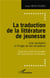 La traduction de la littérature de jeunesse - une recréation à l'image de ses recepteurs etude des contes