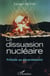 La dissuasion nucléaire - prélude au désarmement