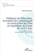 Politiques de l'éducation, formation des compétences et construction de l'État en république du Congo de 1911 à 1997 : Une contribution à l'analyse de l'action publique en Afrique Noire