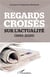 Regards croisés sur l'actualité (1950-2020)