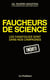 Faucheurs de science - les fanatiques sont dans nos campagnes