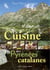 La cuisine des pyrénées catalanes
