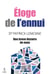 Éloge de l'ennui - une brève histoire de nous