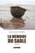 La mémoire du sable