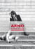 Arno, putain, putain, une biographie