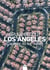 Los Angeles, capitale du XXe siècle