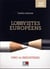 Lobbyistes européens : ONG vs industries