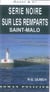Série noire sur les remparts de saint-malo
