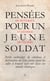 Pensées pour un jeune soldat - de Plutarque au général de Villiers