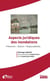Aspects juridiques des inondations : prévention, gestion, responsabilités