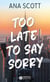 Too late to say sorry