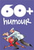 60+ humour
