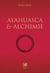 Ayahuasca et Alchimie