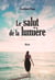 LE SALUT DE LA LUMIERE