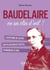 Petit livre de - Baudelaire en un clin d'oeil !