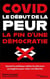 Covid : le début de la peur, la fin d'une démocratie