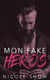 Mon fake héros