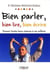 Bien parler, bien lire, bien écrire : Donnez toutes leurs chances à vos enfants
