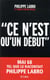 "ce n'est qu'un début" - mai 68 tel que le racontait Philippe Labro