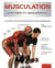 Musculation, anatomie et  mouvements - les conseils d'un pro pour optimiser votre entraînement